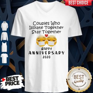 Icon Couples Who Isolate Together Stay Together Happy Anniversary 2020 V-neck