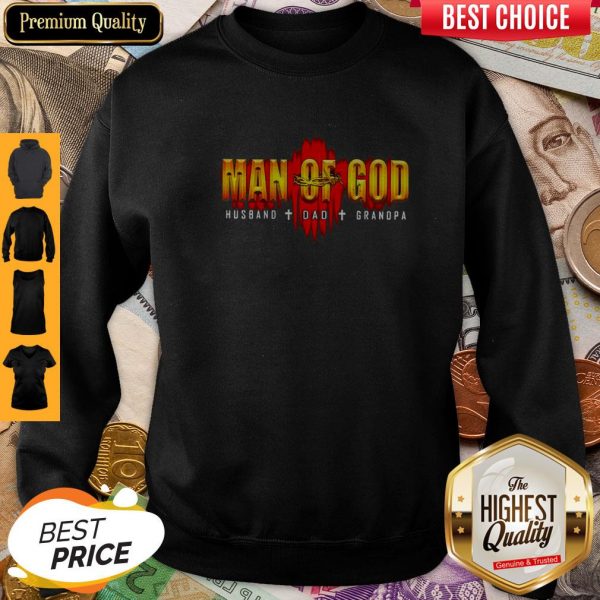 Funny Man Of God Husband Dad Grandpa Sweatshirt