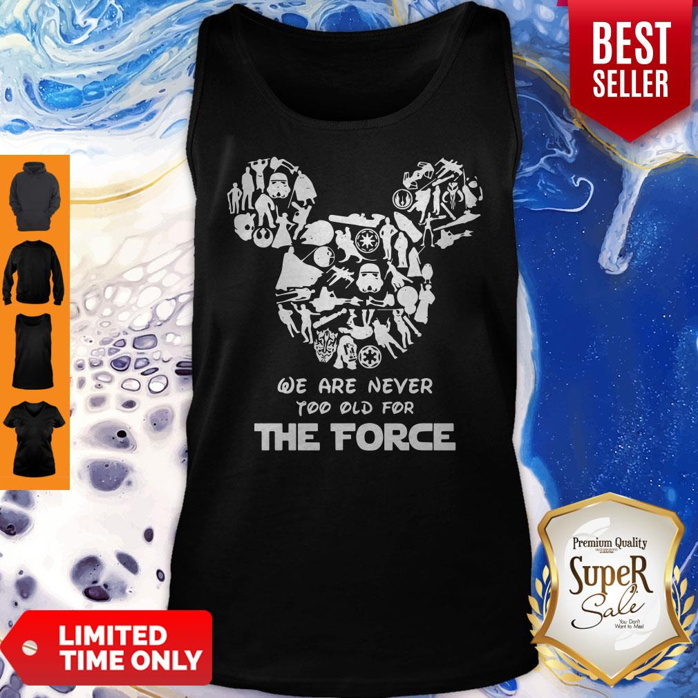 Mickey Mouse We Are Never Too Old For The Force Tank Top