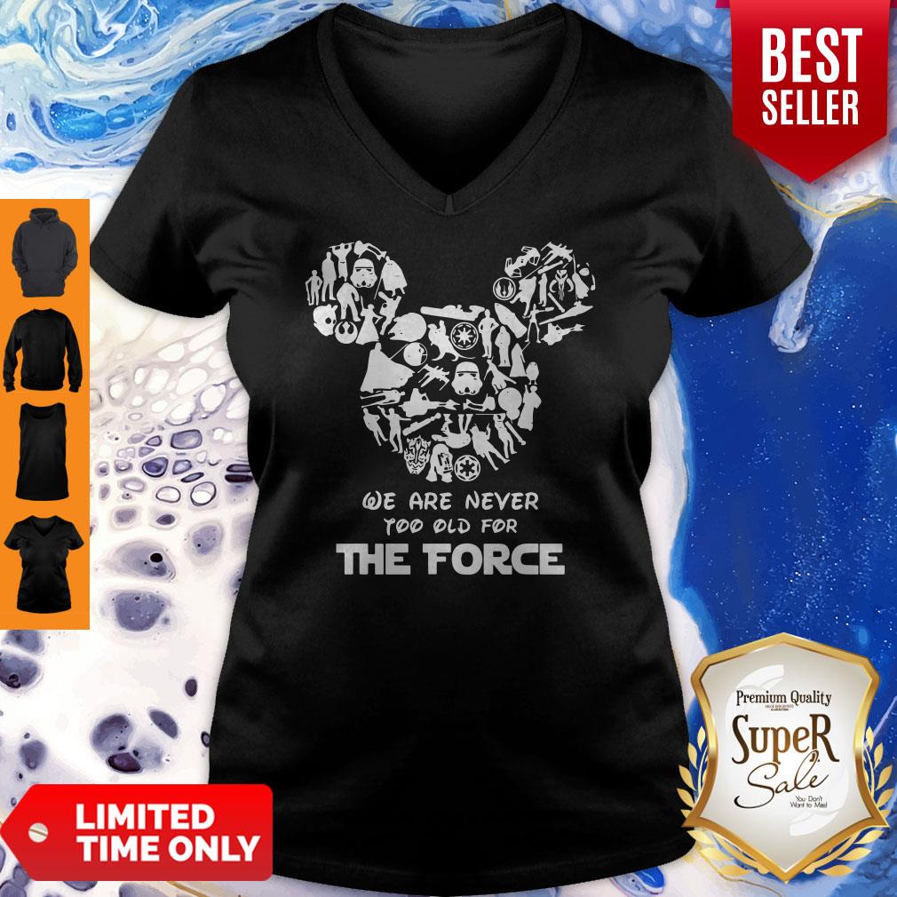 Mickey Mouse We Are Never Too Old For The Force V-neck