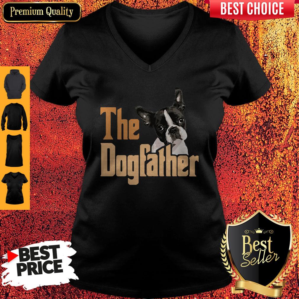 Nice Boston Terrier The Dogfather Fathers Day V-neck