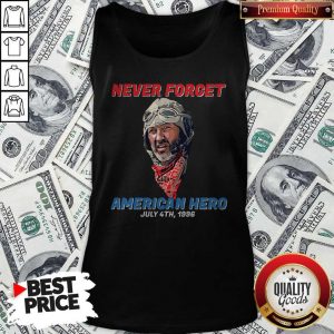 Never Forget American Hero July 4th 1996 Tank Top