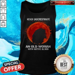 Never Underestimate An Old Woman With Native Blood Moon Tank Top