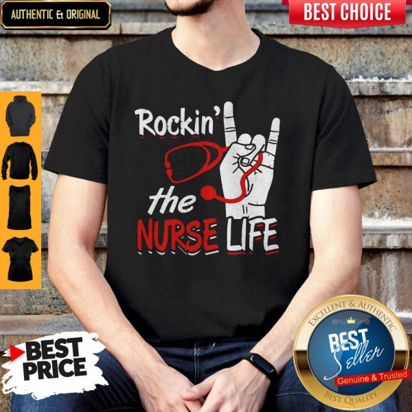 Top Rockin The Nurse Life Shirt