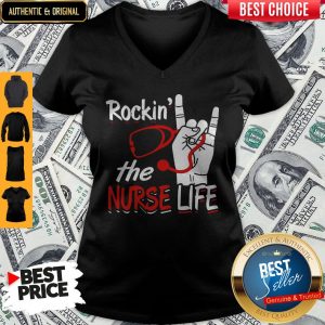 Top Rockin The Nurse Life V-neck