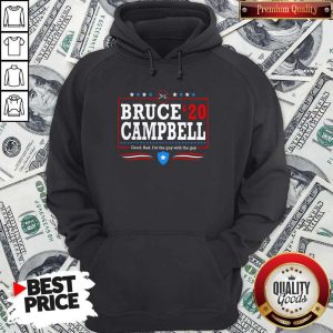 Bruce Campbell 2020 Good Bad I’m The Guy With The Gun Hoodiea