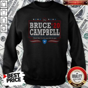 Bruce Campbell 2020 Good Bad I’m The Guy With The Gun Sweatshirt