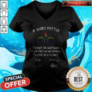 Happy LGBT If Harry Potter Taught Us Anything It Was That No One V- neck