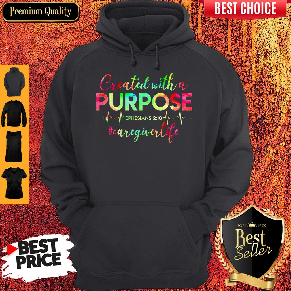 Created With A Purpose #Caregiverlife Hoodie
