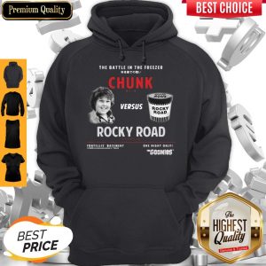 The Battle In The Freezer Chunk Versus Rocky Road Goonies Hoodie