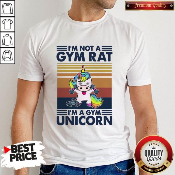 I’m Not A GYM Rat I’m A Gym Unicorn Vintage Shirt