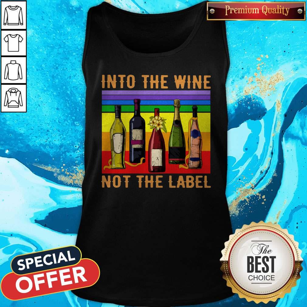 Into The Wine Not The Label Vintage Tank Top 