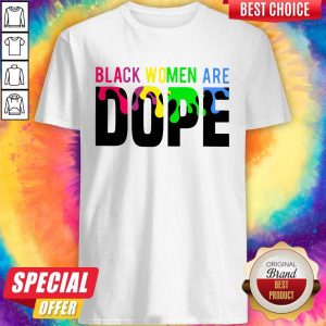 LGBT Black Women Are Dope Shirt