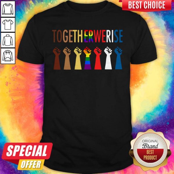 LGBT Strong Hand Together We Rise Shirt
