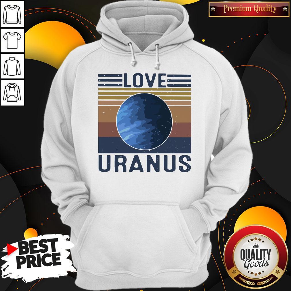 Nice I Love Uranus vintage Hoodie