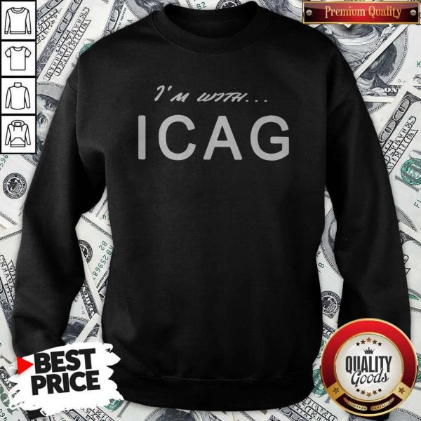 Nice I’m With ICAG Sweatshirt