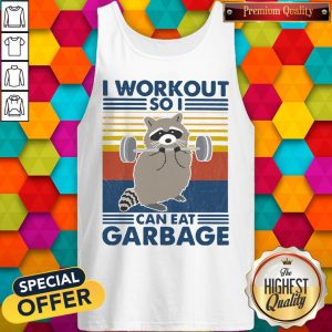Racoon I Workout So I Can Eat Garbage Vintage Tank Top
