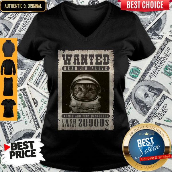 space-catet-wanted-dead-or-alive-armed-and-very-dangerous-cash-reward- V-neck