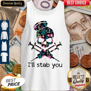Official Skull Nurse Flowers I'll Stab You Tank Top