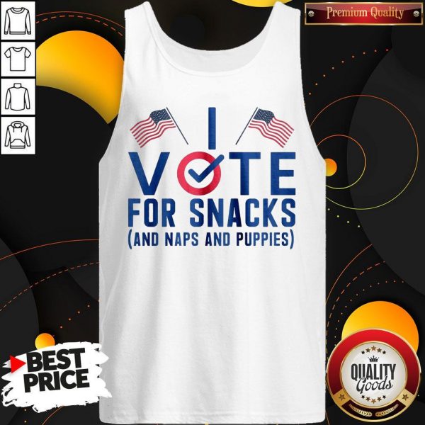Vote For Snacks And Naps And Puppies Tank Top
