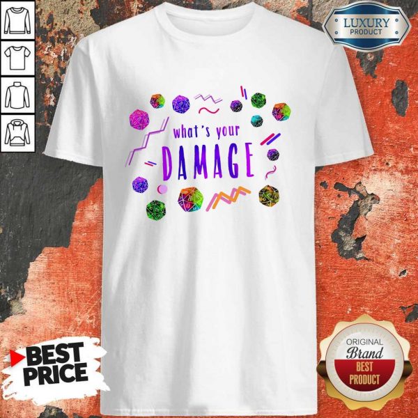 What’s Your Damage Shirt
