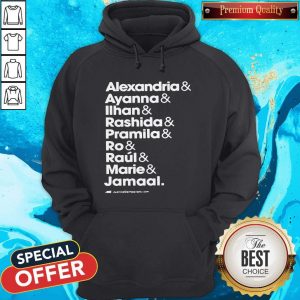 Alexandria And Ayanna & Iihan & Rashida & Pramila & Ro & Raul & Marie & Jamaal Hoodie