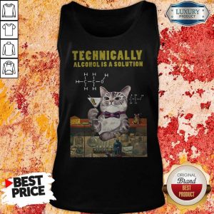 Cat Technically Alcohol Is A Solution Tank Top