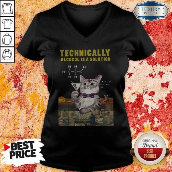 Cat Technically Alcohol Is A Solution V- neck