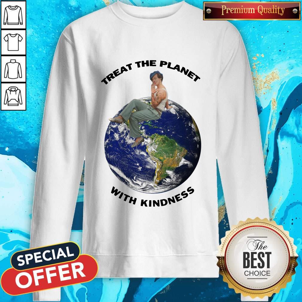 Funny Harry Styles Treat The Planet With Kindness Sweatshirt