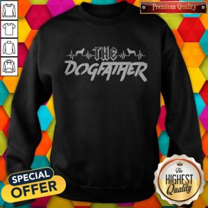 Funny The Dogfather Dog Dad Fathers Day Sweatshirt