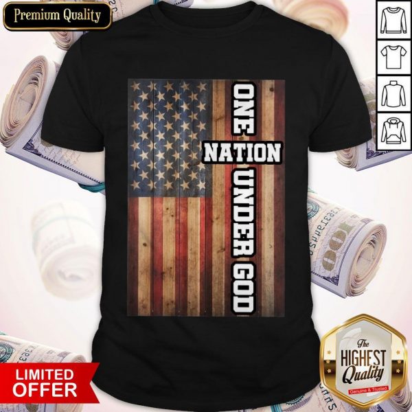 Good One Nation Under God Shirt