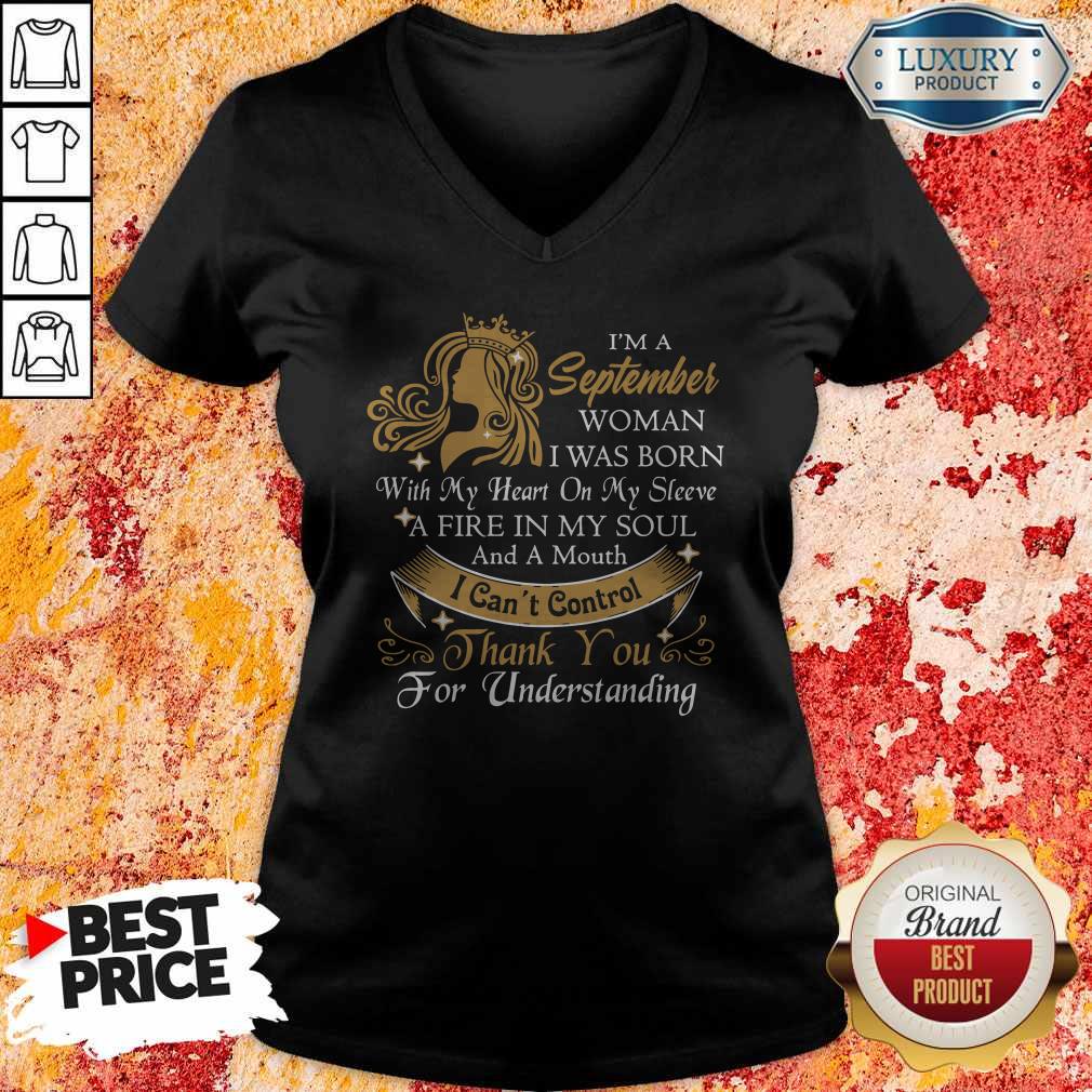 I'm A September Woman I Was Born With My Heart On My Sleeve V- neck