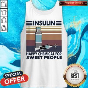 Insulin Happy Chemical For Sweet People Vintage Tank Top