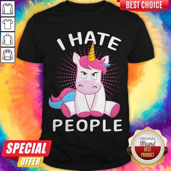 Nice Baby Unicorn I Hate People Shirt