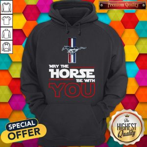 Official Ford Mustang May The Horse Be With You Hoodie