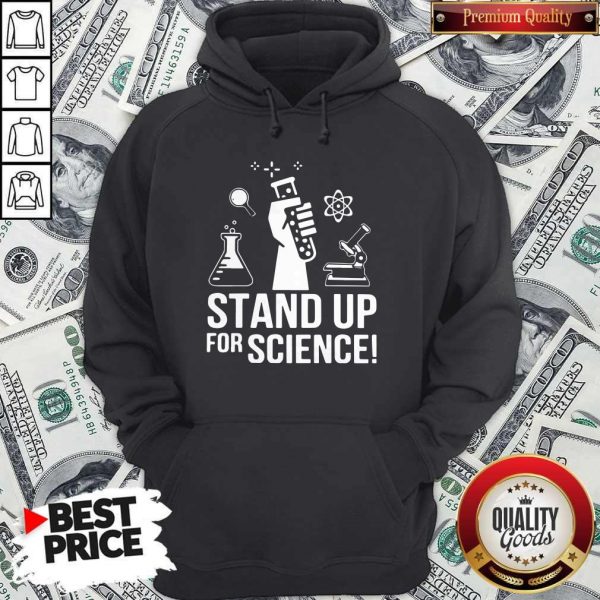 Official Stand Up For Science Hoodiea