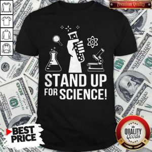 Official Stand Up For Science Shirt