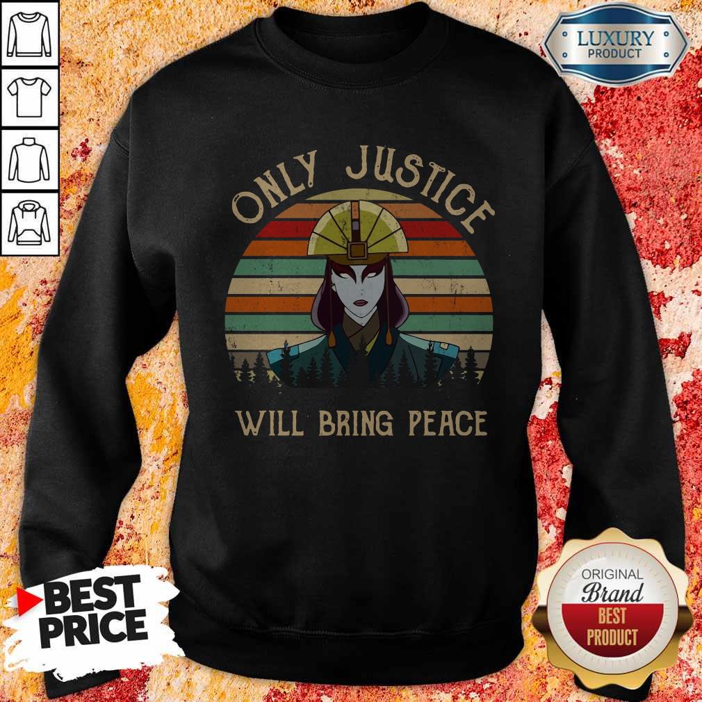 Only Justice Will Bring Peace Vintage Sweatshirt