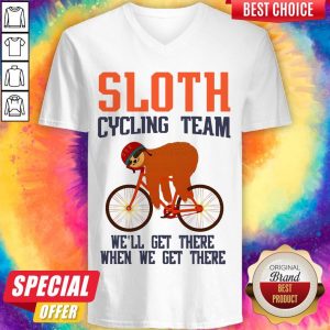 Sloth Cycling Team We Will Get There When We Get There V- neck