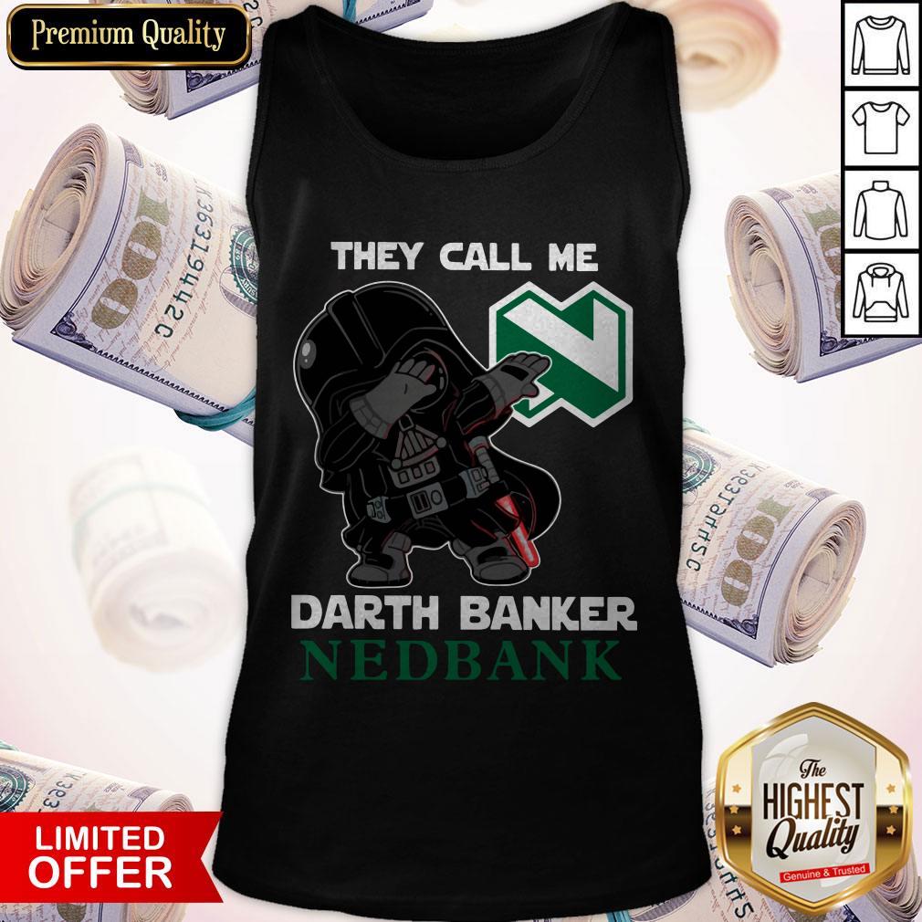 Star War Darth Vader They Call Me Darth Banker Nedbank Tank Top