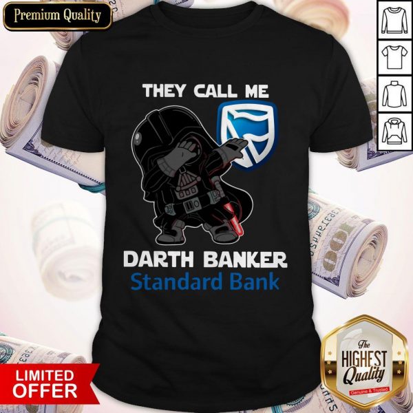 Star War Darth Vader They Call Me Darth Banker Standard Bank Shirt