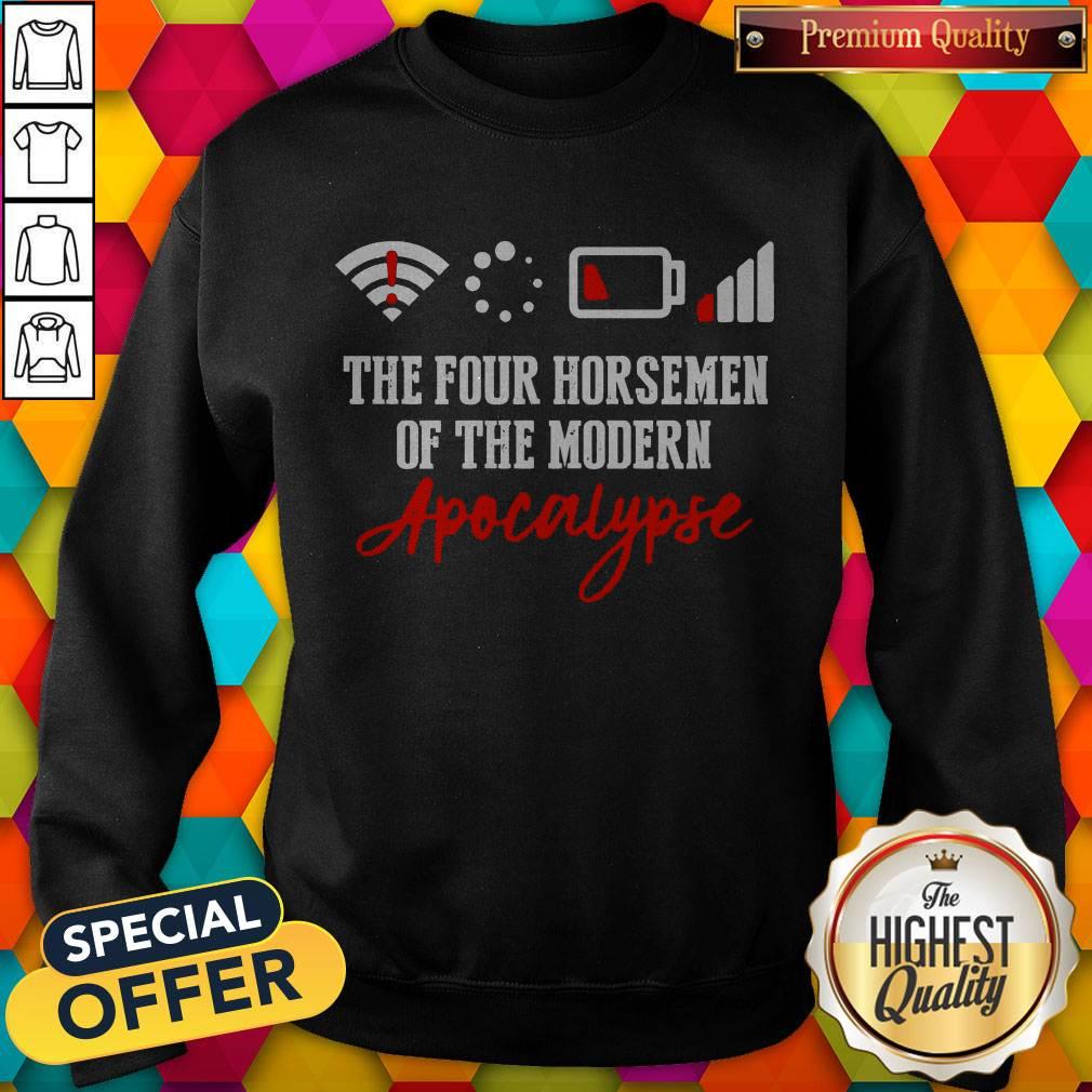 The Four Horsemen Of The Modern Apocalypse Sweatshirt