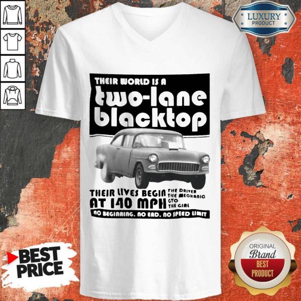 Their World Is A Two Lane Blacktop V- neck