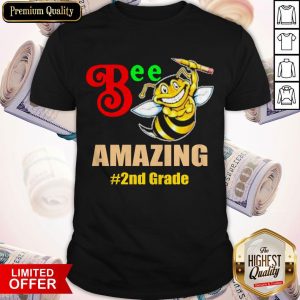 Top Bee Amazing #2nd Grade Shirt