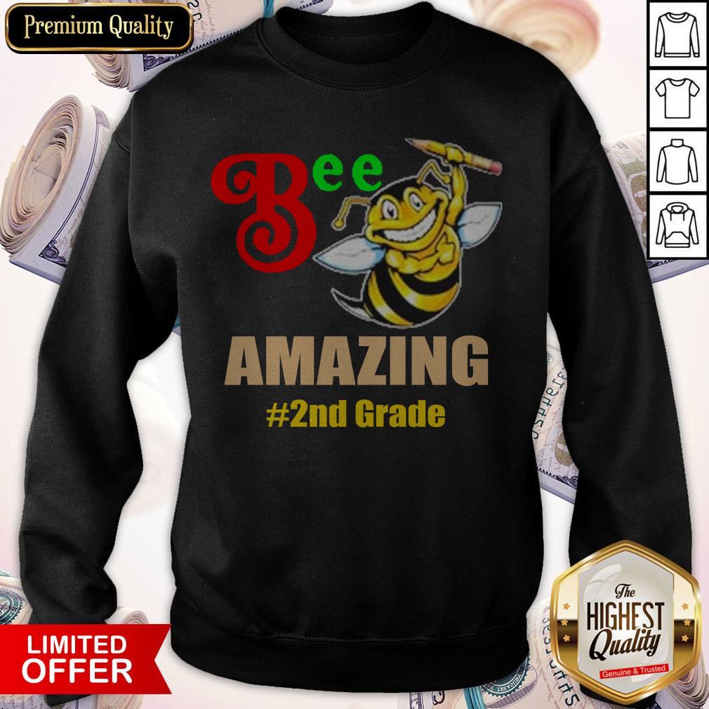 Top Bee Amazing #2nd Grade Sweatshirt