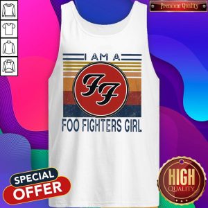 Top I Am A Foo Fighters Girl Vintage Tank Top