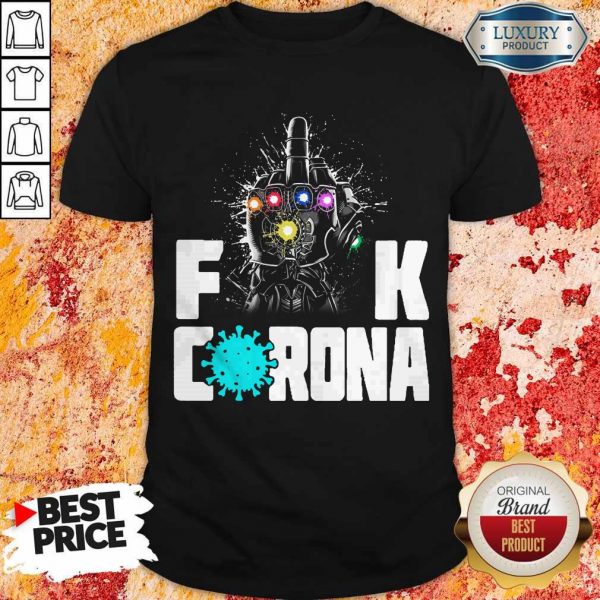 Top Infinity Gauntlet Fuck Corona Shirt