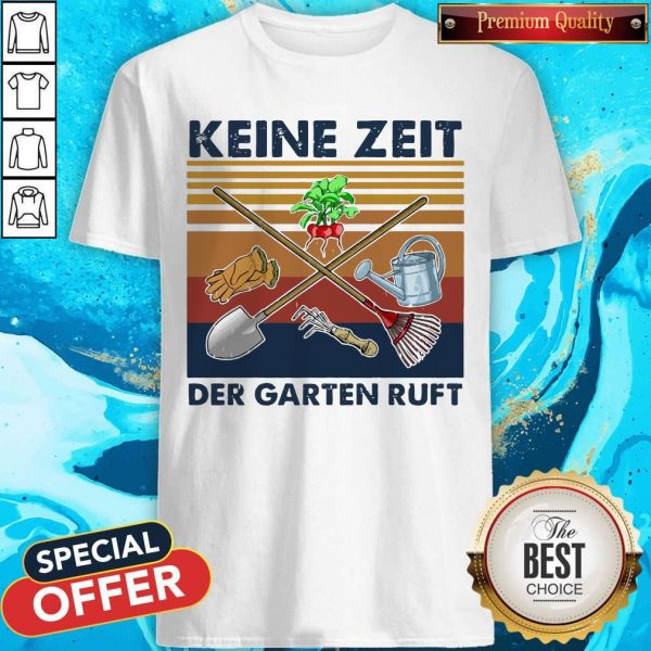 Top Keine Zeit Der Garten Ruft Vintage Retro Shirt