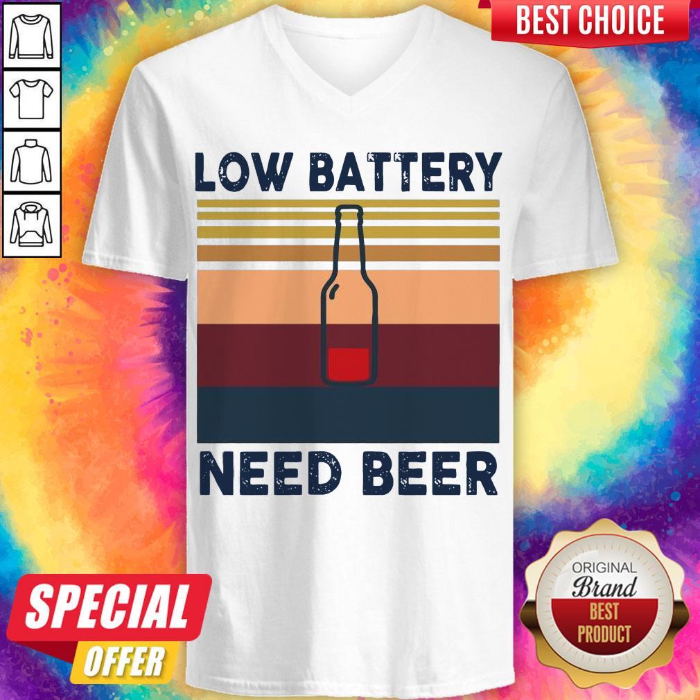 Top Low Battery Need Beer Vintage Retro V- neck