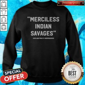 Top Merciless Indian Savages Sweatshirt